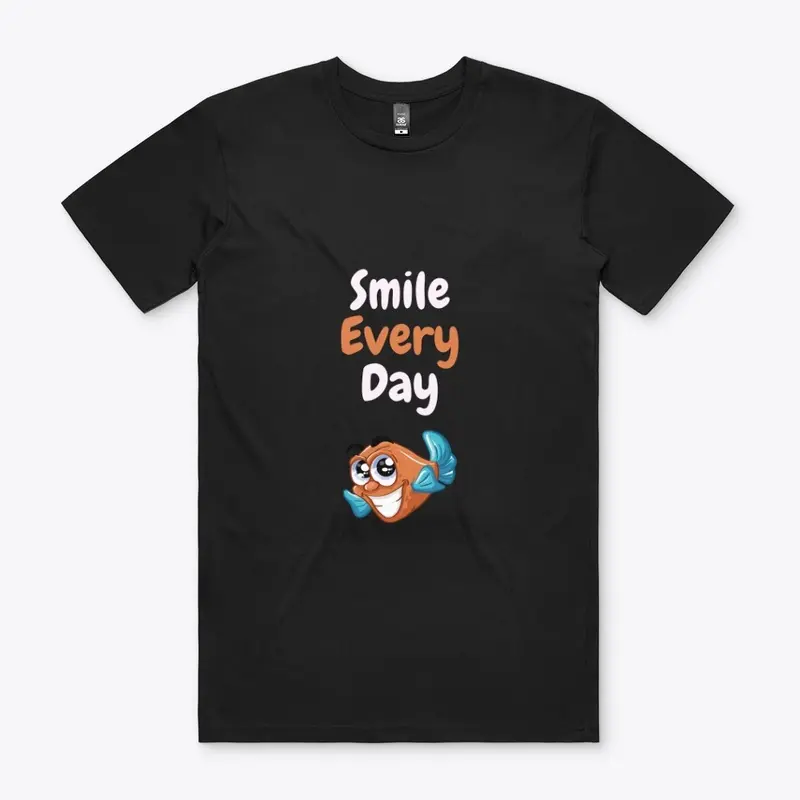 T-Shirt Smile Every Day