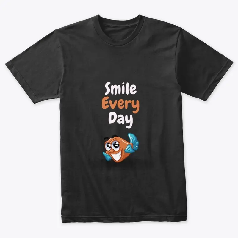 T-Shirt Smile Every Day