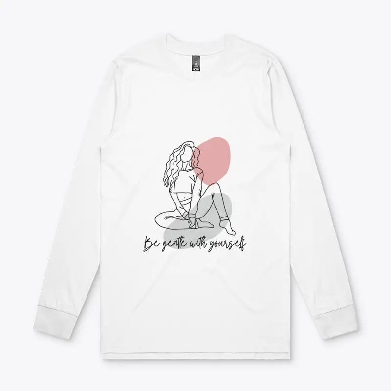 Be gentle with yourself T-Shirt