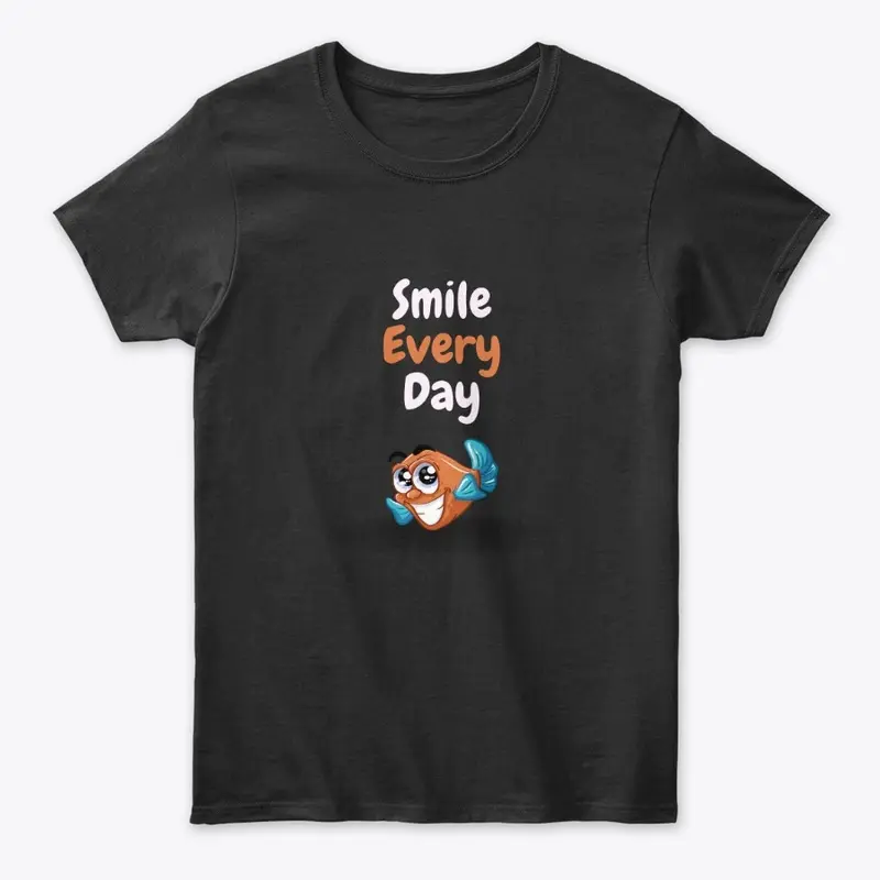 T-Shirt Smile Every Day